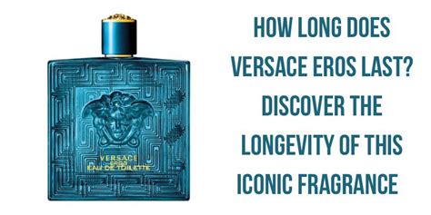 how many hours does versace eros last|does cologne expire.